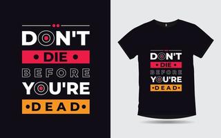 citações motivacionais tipografia criativa design de camiseta moderna vetor