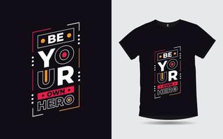 citações motivacionais tipografia criativa design de camiseta moderna vetor