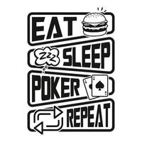 comer sleep poker repeat - design de camiseta com citações de poker, gráfico vetorial vetor