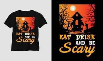 modelo de camiseta especial de halloween coma bebida e seja assustador vetor