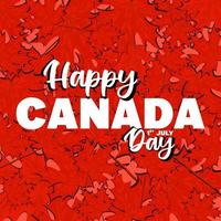 cartaz de feliz dia do canadá. ilustração vetorial de bandeira canadense, cartão de felicitações ou pôster com letras de caligrafia desenhadas à mão. folha de bordo vermelho do Canadá vetor