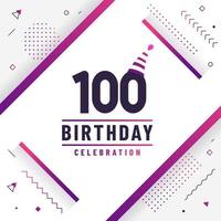 Cartão de cumprimentos de aniversário de 100 anos, vetor livre de fundo de celebração de aniversário de 100 anos.