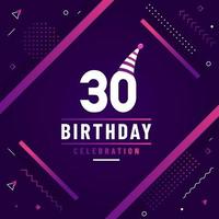 Cartão de cumprimentos de aniversário de 30 anos, vetor livre de fundo de celebração de aniversário de 30 anos.