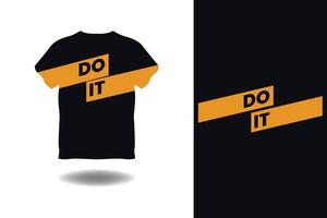 design de camiseta com citações motivacionais, design de camiseta, camiseta com citações, vetor