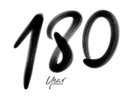 Modelo de vetor de comemoração de aniversário de 180 anos, design de logotipo de 180 números, aniversário de 180 anos, números de letras pretas desenho de pincel esboço desenhado à mão, ilustração vetorial de design de logotipo de número