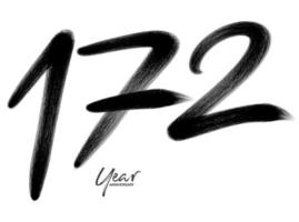 Modelo de vetor de comemoração de aniversário de 172 anos, design de logotipo de 172 números, aniversário de 172 anos, números de letras pretas desenho de pincel esboço desenhado à mão, ilustração vetorial de design de logotipo de número