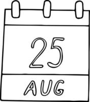calendário desenhado à mão em estilo doodle. 25 de agosto. dia, data. ícone, elemento de adesivo para design. planejamento, férias de negócios vetor