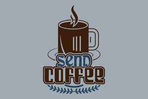 enviar café, design de camiseta do dia internacional do café vetor