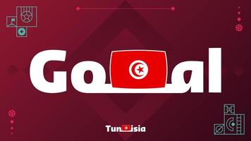 bandeira da tunísia com slogan de objetivo no fundo do torneio. ilustração vetorial de futebol mundial 2022 vetor