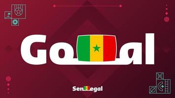bandeira do senegal com slogan de objetivo no fundo do torneio. ilustração vetorial de futebol mundial 2022 vetor