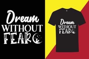 camiseta criativa com citação motivacional e inspiradora, camiseta de tipografia legal vetor