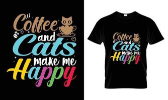 café e gatos me fazem feliz design de camiseta vetor