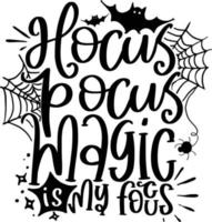 citações de letras de halloween pôster para impressão sacola caneca design de camiseta frases assustadoras hocus pocus magia é meu foco vetor