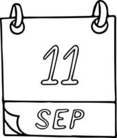 calendário desenhado à mão em estilo doodle. 11 de setembro. dia, data. ícone, elemento de adesivo para design. planejamento, férias de negócios vetor