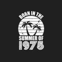 aniversário de verão vintage de 1975, nascido no verão de 1975 vetor