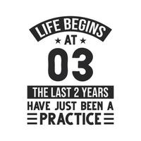 projeto de 3º aniversário. a vida começa aos 3 anos, os últimos 2 anos foram apenas uma prática vetor