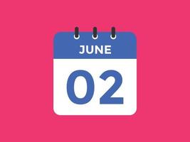 lembrete de calendário de 2 de junho. Modelo de ícone de calendário diário de 2 de junho. modelo de design de ícone de calendário 2 de junho. ilustração vetorial vetor