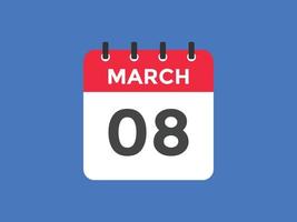 8 de março lembrete de calendário. 8 de março modelo de ícone de calendário diário. modelo de design de ícone de calendário 8 de março. ilustração vetorial vetor