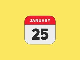 lembrete de calendário de 25 de janeiro. Modelo de ícone de calendário diário de 25 de janeiro. modelo de design de ícone de calendário 25 de janeiro. ilustração vetorial vetor