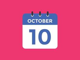 lembrete de calendário de 10 de outubro. 10 de outubro modelo de ícone de calendário diário. modelo de design de ícone de calendário 10 de outubro. ilustração vetorial vetor