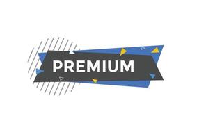 botão premium. balão de fala. banner web colorido premium. ilustração vetorial. modelo de placa de etiqueta premium vetor