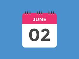 lembrete de calendário de 2 de junho. Modelo de ícone de calendário diário de 2 de junho. modelo de design de ícone de calendário 2 de junho. ilustração vetorial vetor