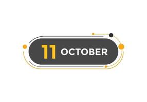 lembrete de calendário de 11 de outubro. Modelo de ícone de calendário diário de 11 de outubro. modelo de design de ícone de calendário 11 de outubro. ilustração vetorial vetor