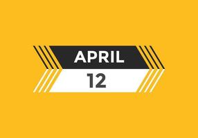 lembrete de calendário de 12 de abril. Modelo de ícone de calendário diário de 12 de abril. modelo de design de ícone de calendário 12 de abril. ilustração vetorial vetor