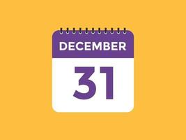lembrete de calendário de 31 de dezembro. Modelo de ícone de calendário diário de 31 de dezembro. modelo de design de ícone de calendário 31 de dezembro. ilustração vetorial vetor