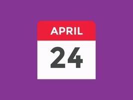 lembrete de calendário de 24 de abril. Modelo de ícone de calendário diário de 24 de abril. modelo de design de ícone de calendário 24 de abril. ilustração vetorial vetor