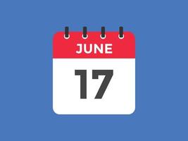lembrete de calendário de 17 de junho. 17 de junho modelo de ícone de calendário diário. modelo de design de ícone de calendário 17 de junho. ilustração vetorial vetor