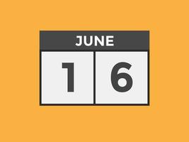 lembrete de calendário de 16 de junho. 16 de junho modelo de ícone de calendário diário. modelo de design de ícone de calendário 16 de junho. ilustração vetorial vetor