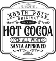 cacau quente pólo norte santa aprovado aberto todo o inverno. Natal vintage tipografia retrô rótulos emblemas vector design isolado no fundo branco. ornamentos vintage de férias de inverno, citações, sinais, tag