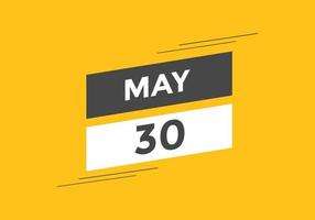 30 de maio lembrete de calendário. 30 de maio modelo de ícone de calendário diário. calendário 30 de maio modelo de design de ícone. ilustração vetorial vetor