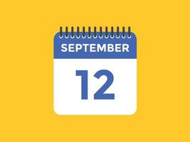 lembrete de calendário de 12 de setembro. 12 de setembro modelo de ícone de calendário diário. modelo de design de ícone de calendário 12 de setembro. ilustração vetorial vetor