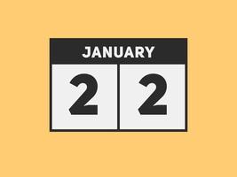 lembrete de calendário de 22 de janeiro. Modelo de ícone de calendário diário de 22 de janeiro. modelo de design de ícone de calendário 22 de janeiro. ilustração vetorial vetor