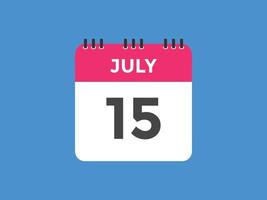 lembrete de calendário de 15 de julho. Modelo de ícone de calendário diário de 15 de julho. modelo de design de ícone de calendário 15 de julho. ilustração vetorial vetor