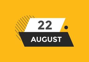 lembrete de calendário de 22 de agosto. Modelo de ícone de calendário diário de 22 de agosto. modelo de design de ícone de calendário 22 de agosto. ilustração vetorial vetor