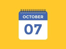 lembrete de calendário de 7 de outubro. 7 de outubro modelo de ícone de calendário diário. modelo de design de ícone de calendário 7 de outubro. ilustração vetorial vetor