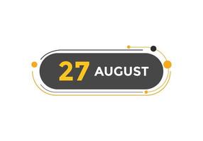 lembrete de calendário de 27 de agosto. Modelo de ícone de calendário diário de 27 de agosto. modelo de design de ícone de calendário 27 de agosto. ilustração vetorial vetor