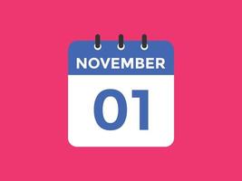 lembrete de calendário de 1 de novembro. 1º de novembro modelo de ícone de calendário diário. modelo de design de ícone de calendário 1º de novembro. ilustração vetorial vetor