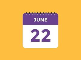 lembrete de calendário de 22 de junho. 22 de junho modelo de ícone de calendário diário. modelo de design de ícone de calendário 22 de junho. ilustração vetorial vetor