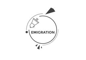 botão de emigração. balão de fala. bandeira web colorida de emigração. ilustração vetorial vetor
