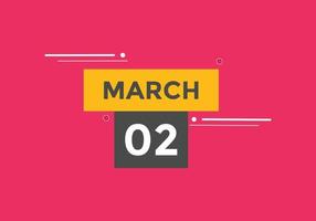 lembrete de calendário de 2 de março. Modelo de ícone de calendário diário de 2 de março. modelo de design de ícone de calendário 2 de março. ilustração vetorial vetor