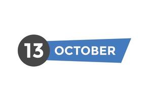 lembrete de calendário de 13 de outubro. 13 de outubro modelo de ícone de calendário diário. modelo de design de ícone de calendário 13 de outubro. ilustração vetorial vetor