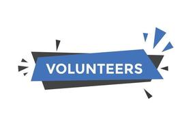 botão de texto voluntário. balão de fala. banner web colorido de voluntários. ilustração vetorial. modelo de sinal de etiqueta de garantia vetor