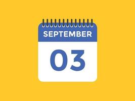 lembrete de calendário de 3 de setembro. Modelo de ícone de calendário diário de 3 de setembro. calendário 3 de setembro modelo de design de ícone. ilustração vetorial vetor
