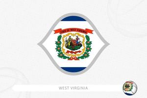 bandeira da Virgínia Ocidental para competição de basquete em fundo cinza de basquete. vetor