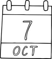 calendário desenhado à mão em estilo doodle. 7 de outubro. dia, data. ícone, elemento de adesivo para design. planejamento, férias de negócios vetor
