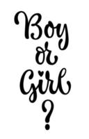 menino ou menina - elemento de design de texto de festa de revelação de gênero. ilustração de letras de caligrafia na moda. vetor